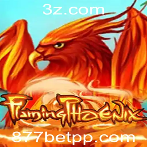 FlamingPhoenix: Descubra o Excitante Mundo do Novo Jogo com o 877bet App